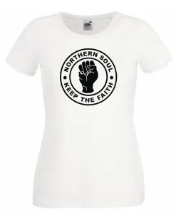 Ladies White Northern Soul Keep The Faith 1960's Raised Fist Music Genre T-Shirt