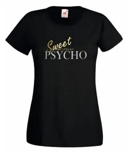 Ladies Black Sweet But Little Bit Psycho T-Shirt Shirt Ava Max